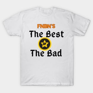 The best of the bad T-Shirt